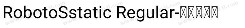 RobotoSstatic Regular字体转换